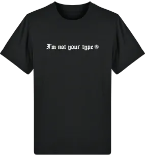 I'm not your type t-Shirt